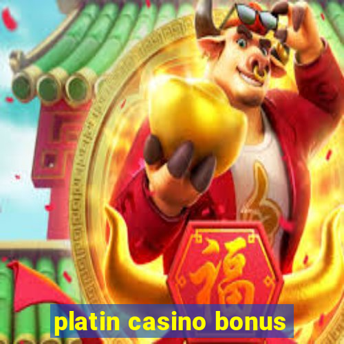 platin casino bonus